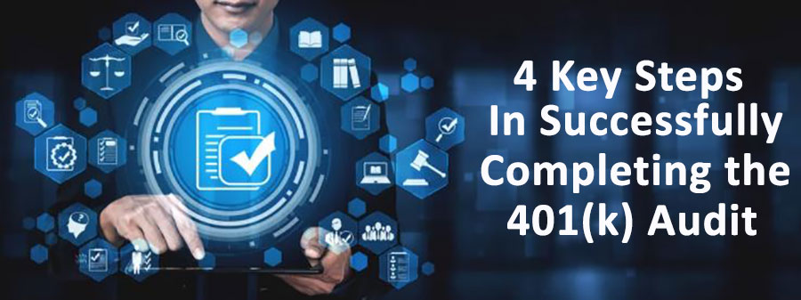 What's Next After Completing The 401(k) Audit Process?