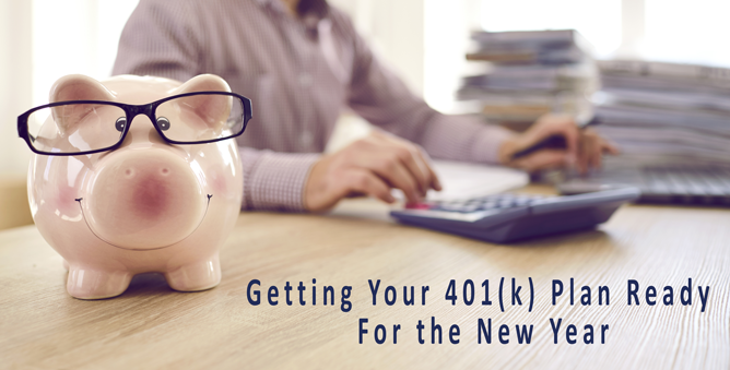 Getting Your 401(k) Plan Ready For the New Year